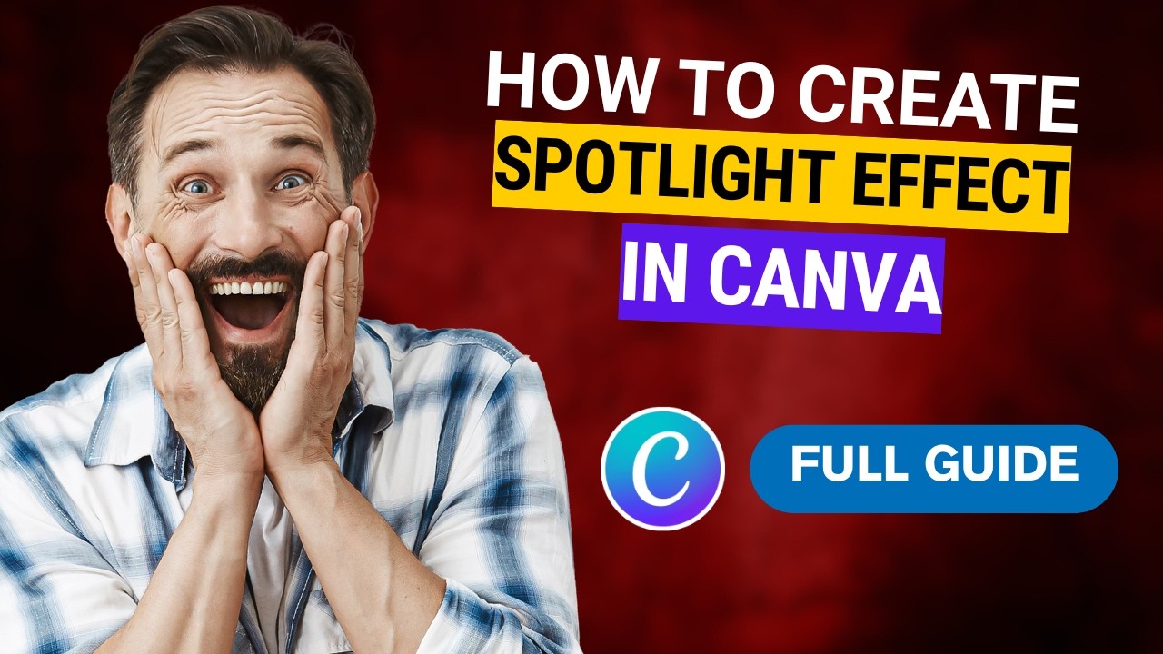How to Create a Spotlight Effect in Canva [2026 Full Guide] - YouTube