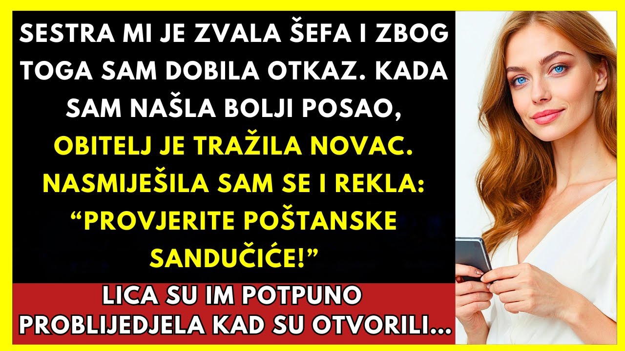 Sestra Me Otpustila, A Kad Sam Uspjela, Obitelj Je Tražila Novac