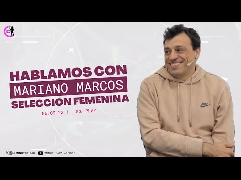 #MinutoParaLasPibas | Hablamos con MARIANO MARCOS sobre la actualidad de las SELECCIONES FORMATIVAS