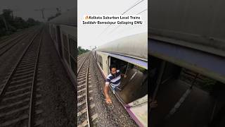 🔥Kolkata Suburban Local Trains: Sealdah-Barrackpur Galloping EMU #indianrailways #shorts #viral