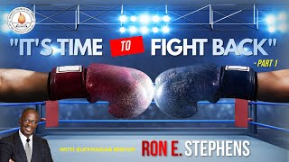 “It’s Time to Fight Back, Part 1." Bishop Ron Stephens, Speaker - Sunday Morning Worship (11-2-2025)