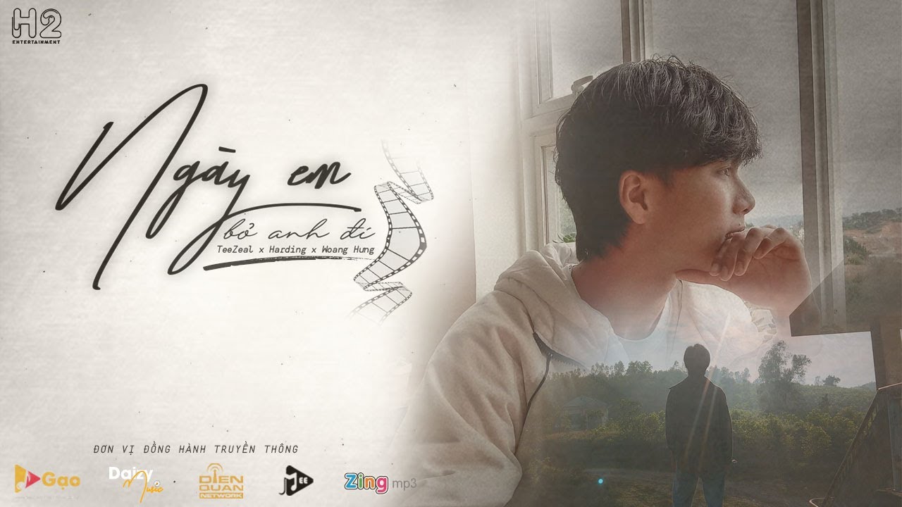 Teaser | Ngày Em Bỏ Anh Đi - TeeZeal x Woang Hưng x Harding