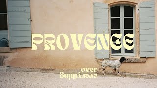 Provence over everything