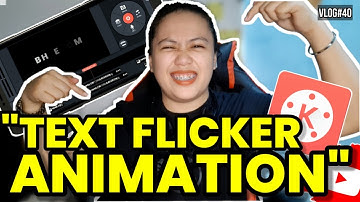"Text Flicker Animation in Kinemaster" | KineMaster Tutorial | Bheedom | VLOG40