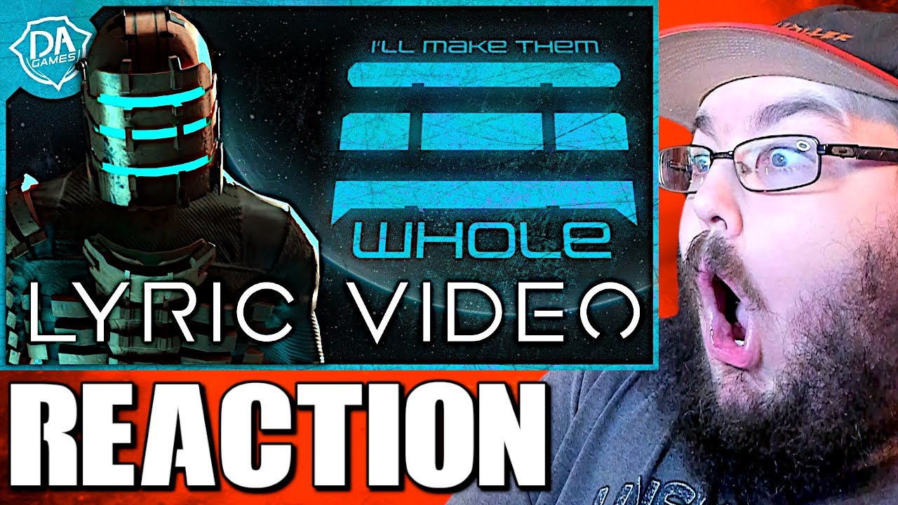 DEAD SPACE SONG (I'll Make Them Whole) LYRIC VIDEO - DAGames REACTION!!!