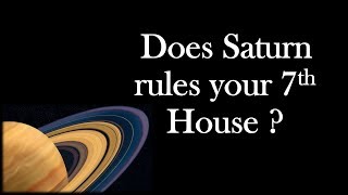 Does Saturn Rules Your 7th House? Cancer & Leo Ascendant in Astrology