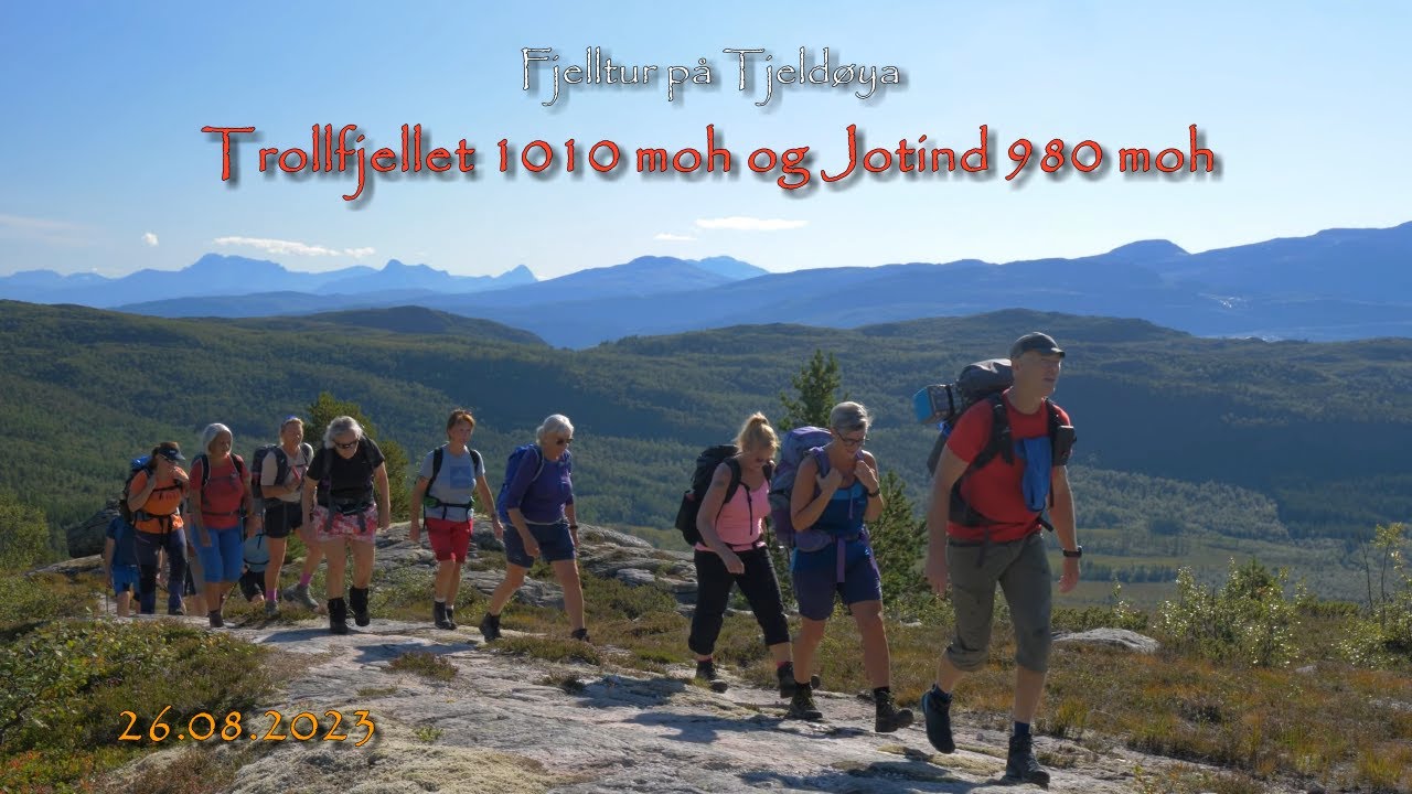 Fjelltur Trollfjellet 1010 moh og Jotind 980 moh - (Tjeldøya) - 2023.08.26 - 4k