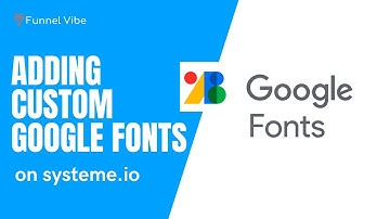 How To Add Custom Google Fonts to Systeme.io Funnels