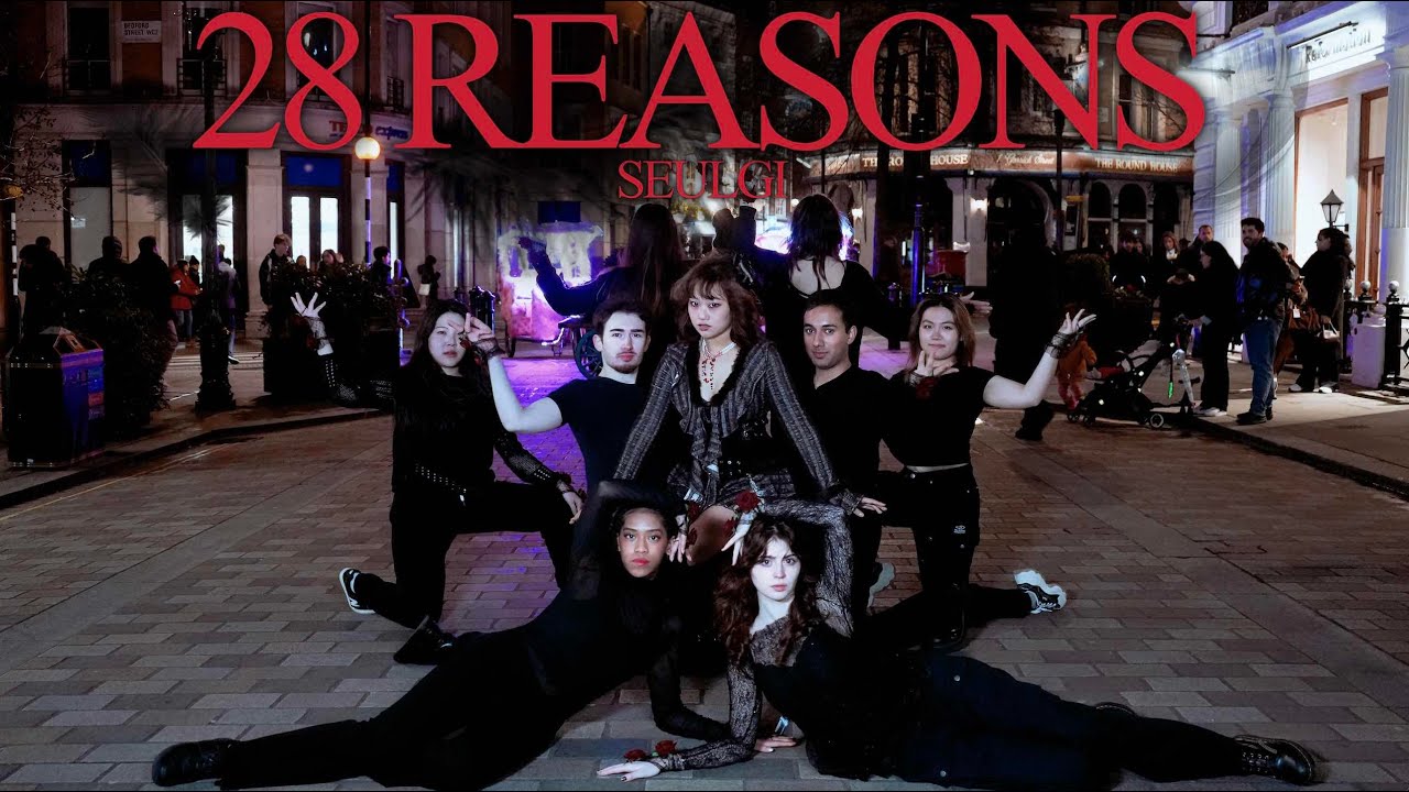 [KPOP IN PUBLIC | ONE TAKE ] SEULGI (슬기) - ‘28 REASONS’ 4K Cover by KVLT in LONDON