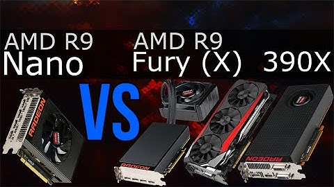 AMD R9 Nano vs R9 Fury (X) vs R9 390X
