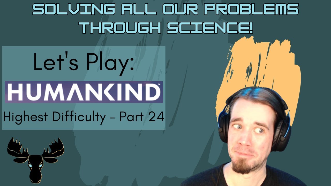 Let's Play HUMANKIND Top Difficulty Part 24 Critical Techs for