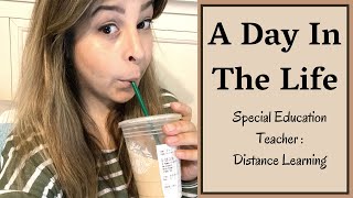 A Day in the Life Working from Home Teacher | Special Education Teacher Vlog