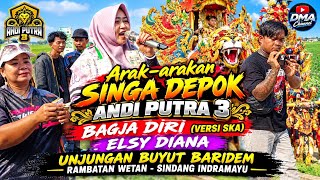 Andi putra 3 | Bagja diri | Voc. Elsy Diana | Arak-arakan singa depok| Unjungan Buyut Baridem 