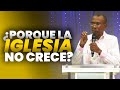 Por que la iglesia no crece  pastor ernesto cuevas  buenasnuevastv