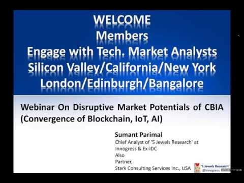 Webinar on Disruptive Market Potentials of CBIA(Convergence of Blockchain, IoT, AI)