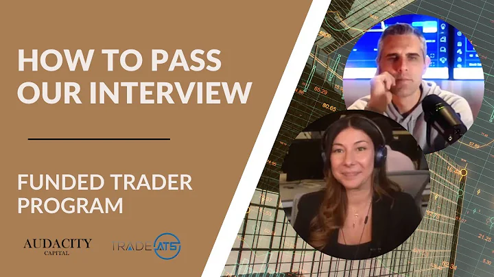 How to pass our Funded Trader Program interview process | Audacity Capital & Trade ATS
