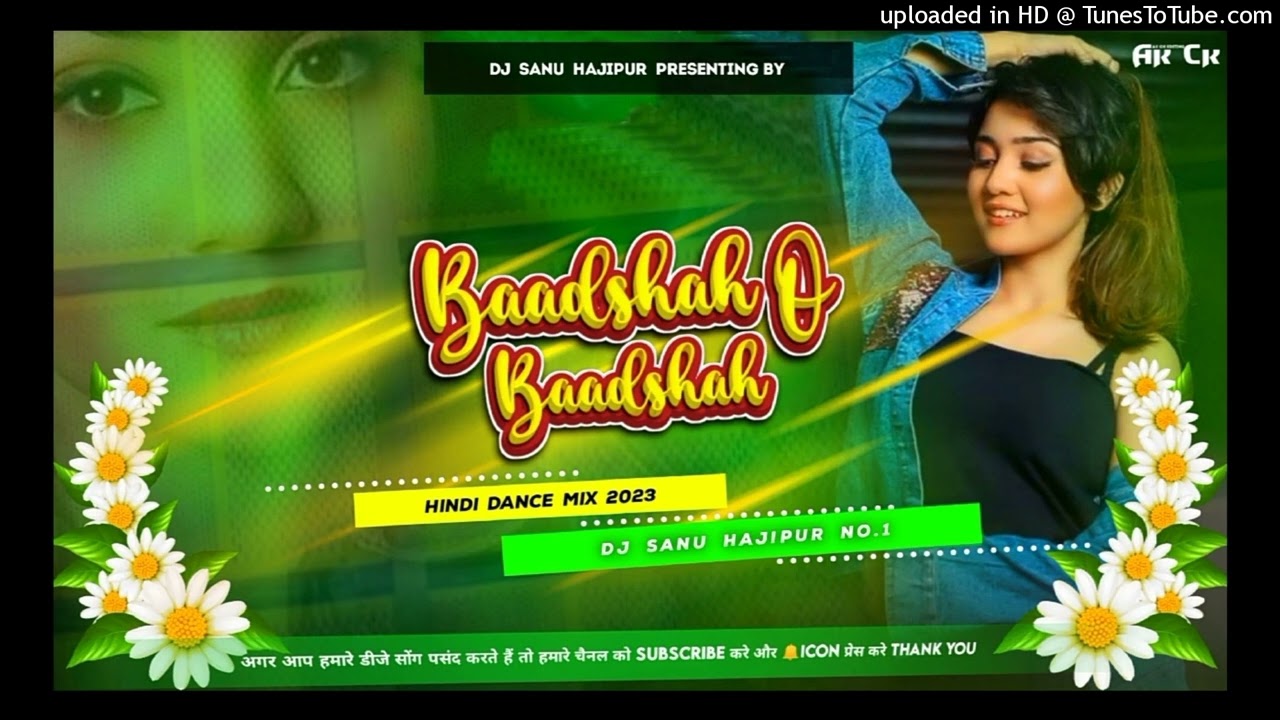 Dj Sanu ✓✓ Dj Sanu Hajipur Jhan Jhan Bass Hard Bass Toing Mix Baadshah O Baadshah Hindi Song 2023