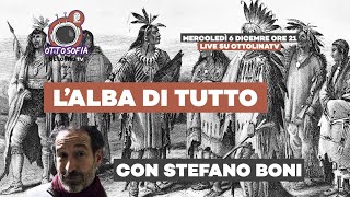 OTTOSOFIA - I NATIVI AMERICANI e lo scandalo di una società senza classi - con Stefano Boni
