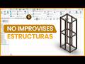 Sistema Estructural: Lo que todo SolidWorker debe saber