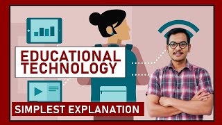 EDUCATIONAL TECHNOLOGY: BASIC CONCEPTS EXPLAINED IN LESS THAN 5 MINUTES