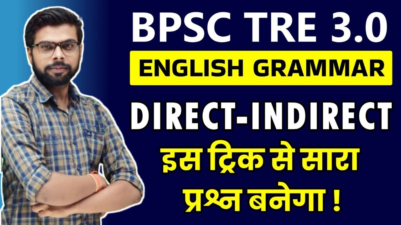 TGT  English Class |  9 to 10 | BPSC Tre 3.0 2024 | Narration| Direct Indirect Speech Tricks