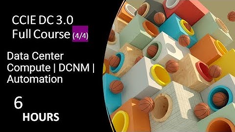 CCIE DC 3.0 Part 04 -- Service Security DNNM & Automation -- Full Course