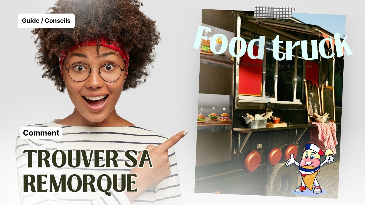 Comment faire et avoir une remorque food truck - YouTube