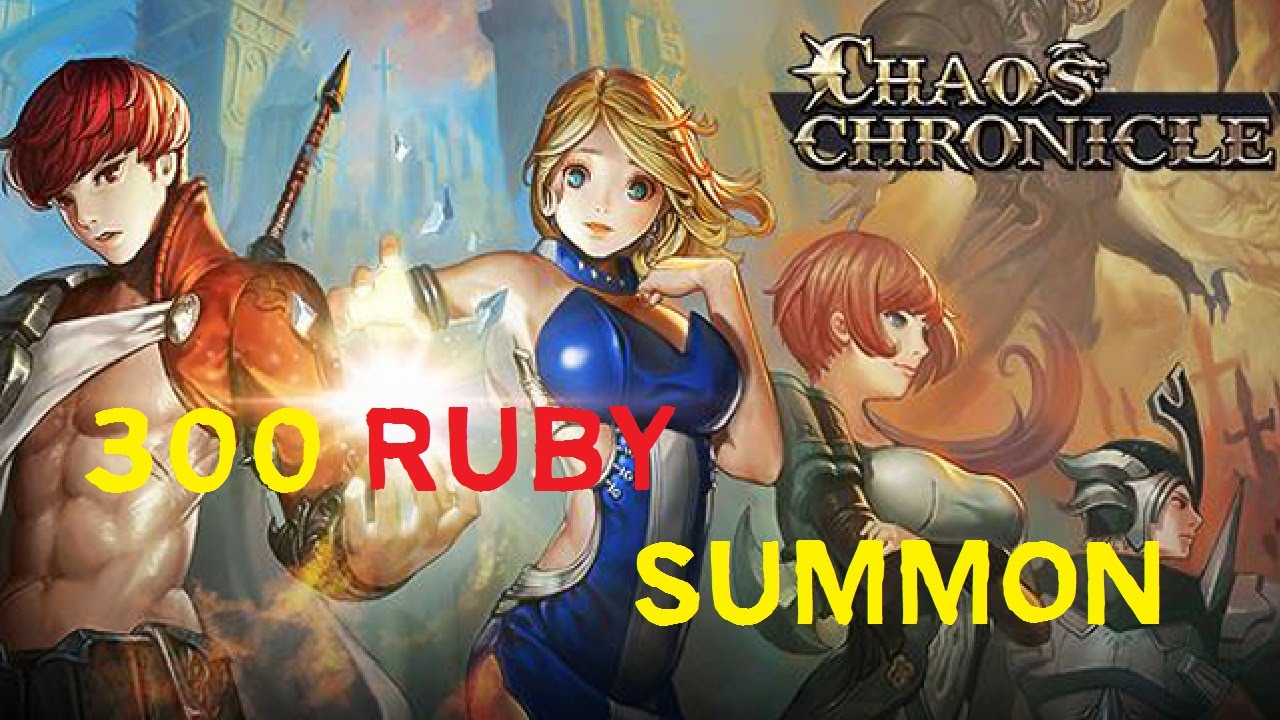 Chaos Chronicle 300 Ruby Summon!  YouTube