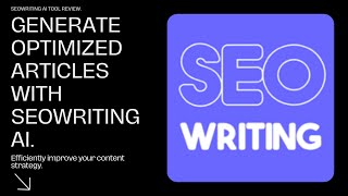 SEOwriting.ai Tutorial and Review- Best ai Content Writer Tools
