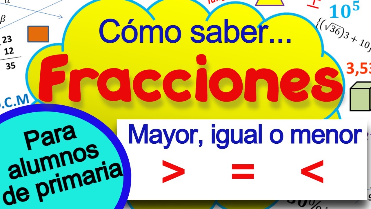 Comparar fracciones... mayor, igual o menor? Para alumnos de primaria.