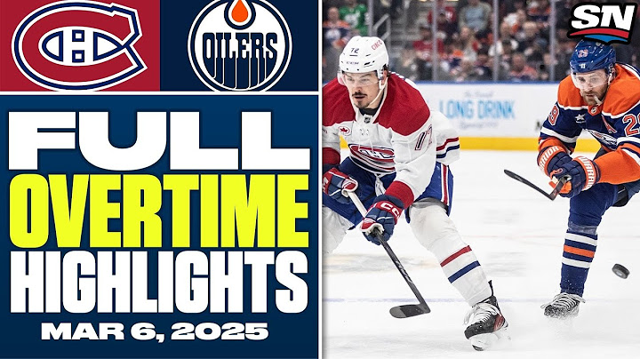 Montreal Canadiens at Edmonton Oilers | FULL Overtime Highlights - March 6, 2025