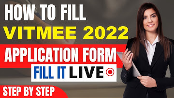 VITMEE 2022 Application Form (Released) - How To Fill VITMEE Application Form 2022