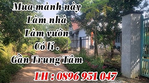 Anh Châu bán đất cho tiền con cái ăn học mảnh đất gần Trung Tâm Xã Xà Bang gần Quốc Lộ 56 .