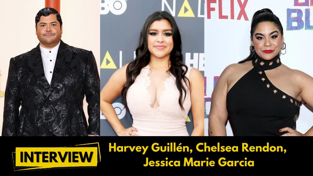 Interview Harvey Guillén, Chelsea Rendon, Jessica Marie Garcia I "Lopez