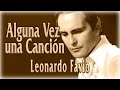 Leonardo Favio - Alguna Vez una Canción (letras)