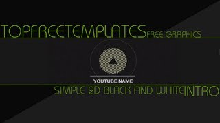 FREE Intro Template: Black And White Simple 2D Intro #8