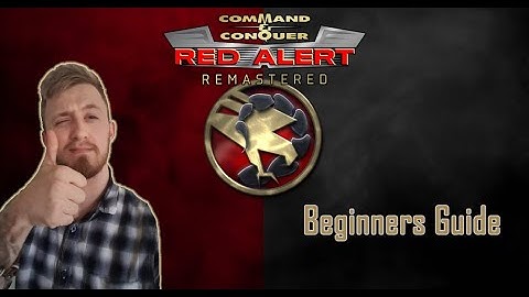 Command & Conquer Remastered Red alert 1 Basic Gameplay Tips and Beginners Guide