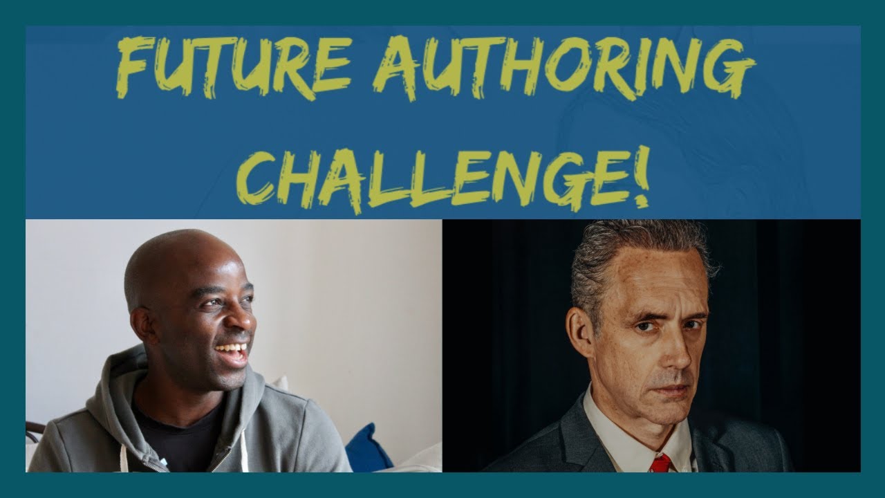 Jordan Peterson's Future Authoring | Do it BADLY 5-Day Challenge