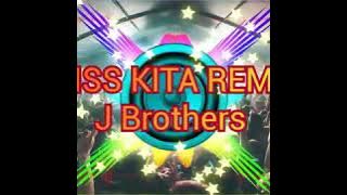 MISS KITA REMIX lyrics by:J Brothers  edited by:Wilsan