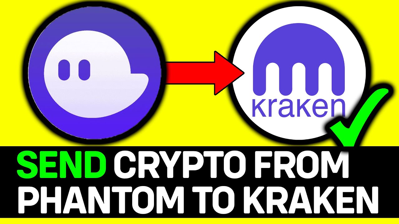 How To Send Crypto From Phantom To Kraken