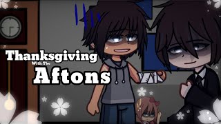 Thanksgiving // Fnaf // Afton Family☘️