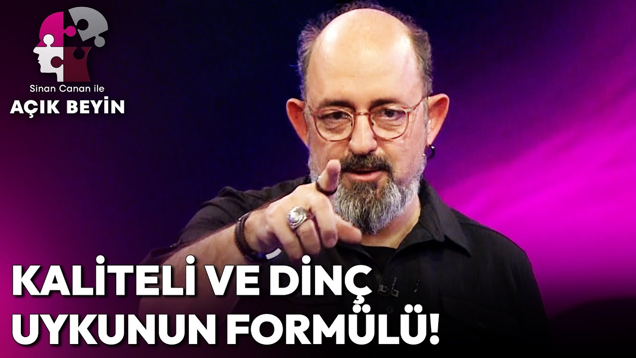 Sabahları Dinç Uyanmanın En Etkili Yolu! | Sinan Canan ile Açık Beyin