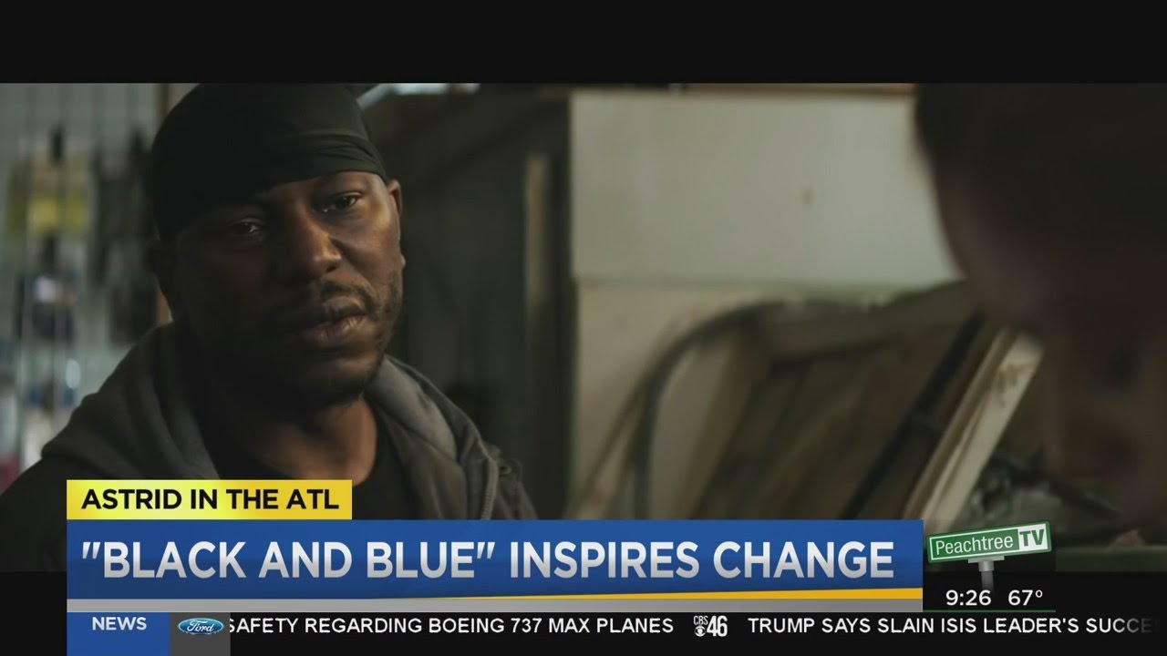 "Black and Blue" movie inspires change YouTube