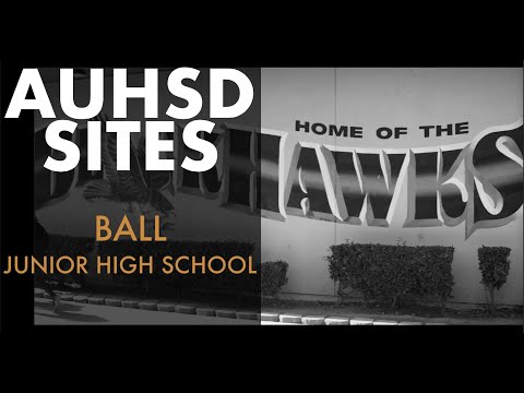 AUHSD Sites: Ball Junior High School