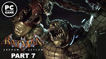 Batman: Arkham Asylum | PC • Walkthrough [PART 7]