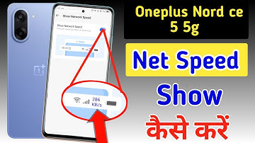 Oneplus Nord ce 5 5g me net speed kaise show kare | Oneplus Nord ce 5 5g me net speed kaise on kare