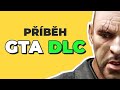Přiběh GTA dlc do 6 min