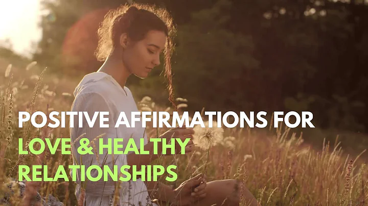Powerful Love Affirmations to Attract Love & Strengthen Relationships 💖