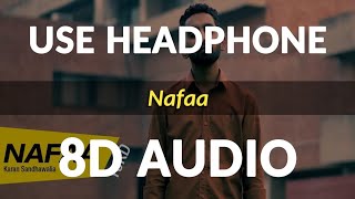 Nafaa - Yaar Jigree Kasooti Degree ( 8D Music )