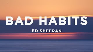 Ed Sheeran - Bad Habits (Lyrics) Resimi